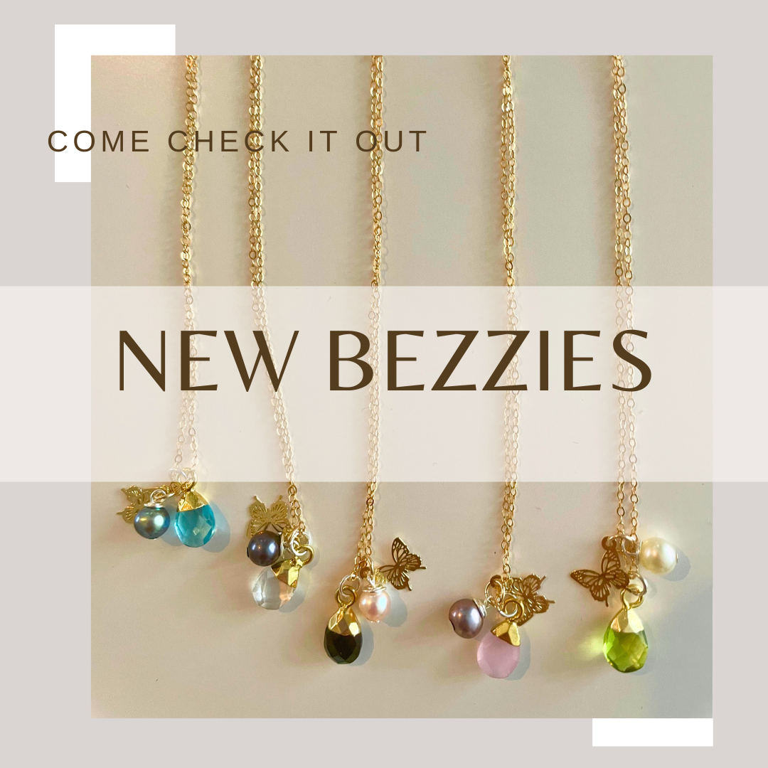 New Bezzies
